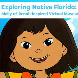 Molly of Denali Virtual Museum & Workshops