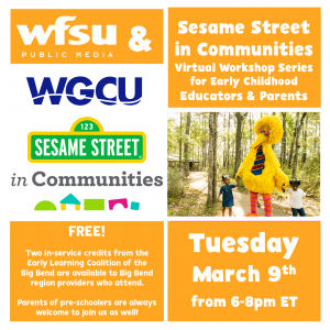 Sesame Street in Communities with WGCU: Virtual Workshop for Educators and Parents