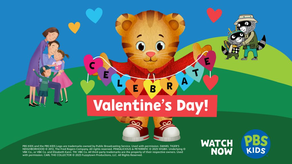 Daniel Tiger holds a string of hearts spelling "celebrate" with "valentine's day" labeled below him. Carl the collector is also pictured in the back hugging his father.