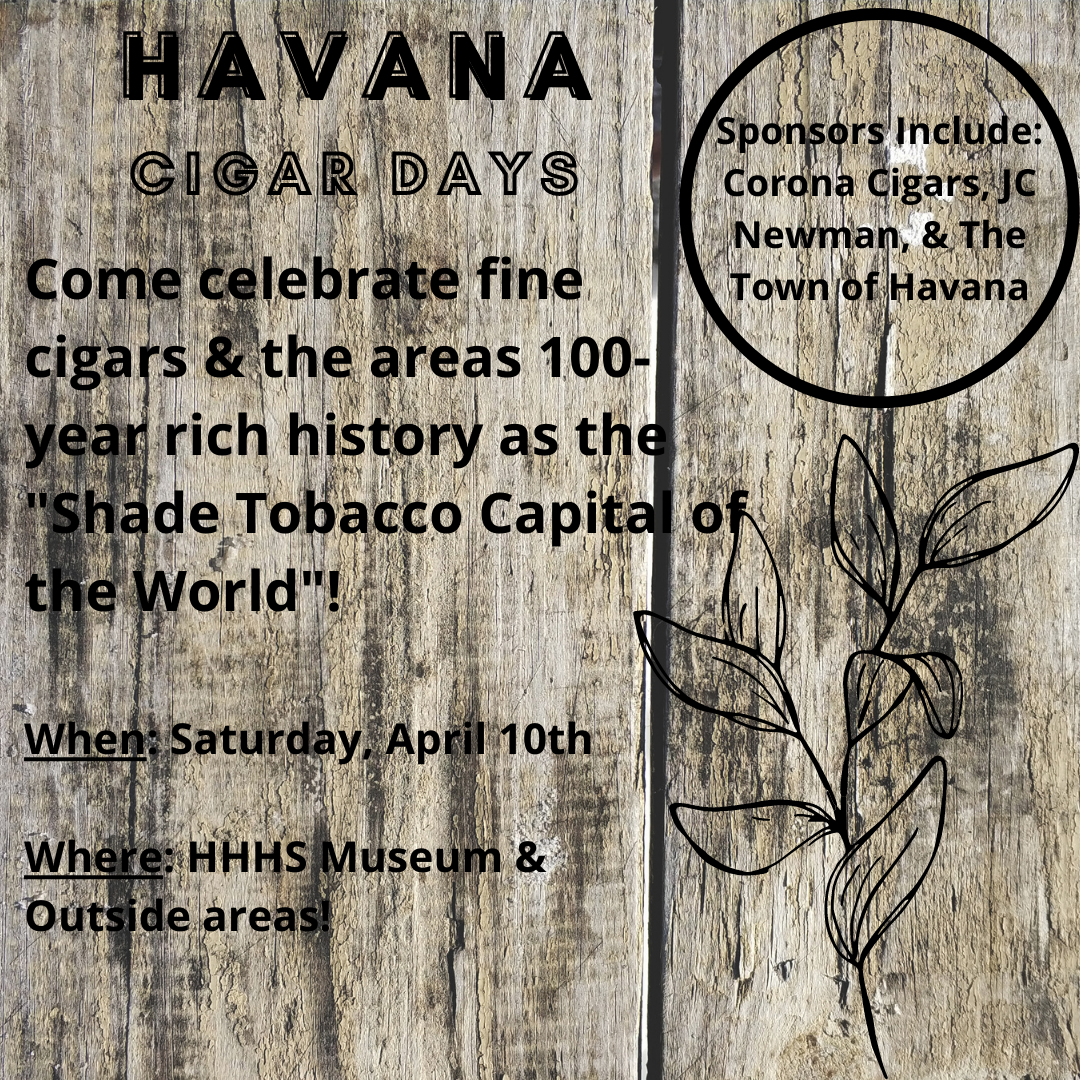 Havana History, Heritage Society, Shade Tobacco Museum